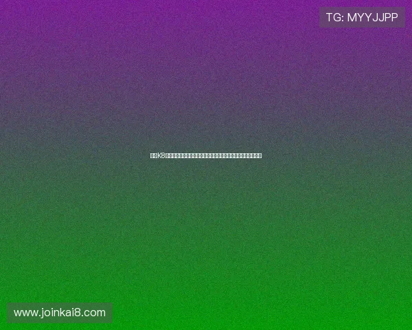 凯发K8官方开户下载官网详细指南帮助新手快速注册畅玩多样游戏内容